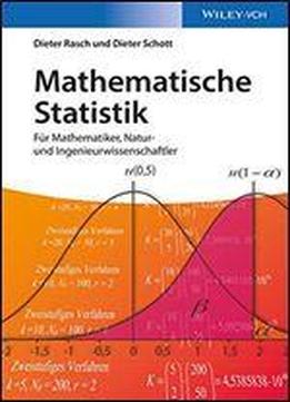 Mathematische Statistik: Eine Einfuhrung Fur Naturwissenschaftler, Statistiker Und Biometriker
