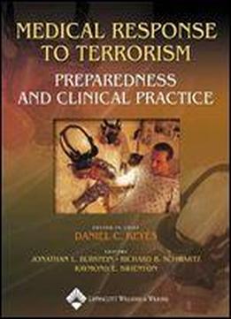 Medical Response To Terrorism: Preparedness And Clinical Practice