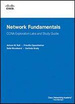 Network Fundamentals, Ccna Exploration Labs And Study Guide
