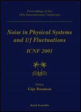 Noise In Physical Systems & 1/f Fluctuations