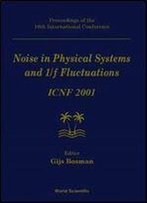 Noise In Physical Systems & 1/F Fluctuations