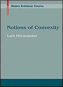 Notions Of Convexity (progress In Mathematics)