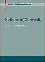 Notions Of Convexity (Progress In Mathematics)