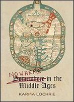 Nowhere In The Middle Ages