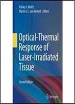 Optical-Thermal Response Of Laser-Irradiated Tissue