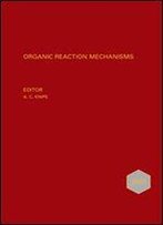 Organic Reaction Mechanisms, 2003