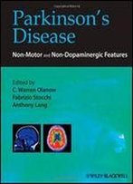 Parkinson's Disease: Non-Motor And Non-Dopaminergic Features