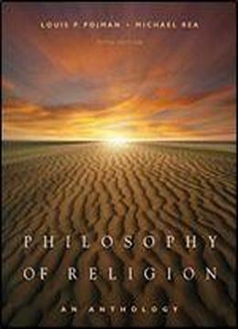 Philosophy Of Religion: An Anthology