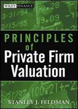 Principles Of Private Firm Valuation