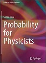 Probability For Physicists