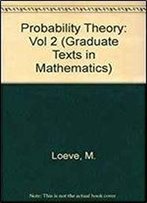 Probability Theory: Vol 2 (Graduate Texts In Mathematics)