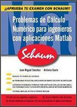 Problemas De Calculo Numerico Para Ingenieros Con Aplicaciones Matlab