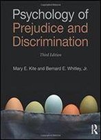 Psychology Of Prejudice And Discrimination: 3rd Edition