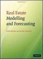 Real Estate Modelling And Forecasting