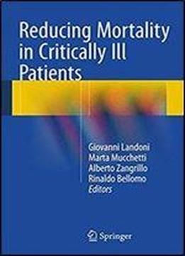 Reducing Mortality In Critically Ill Patients