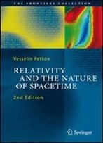 Relativity And The Nature Of Spacetime (The Frontiers Collection)