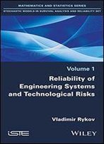 Reliability Of Engineering Systems And Technological Risk