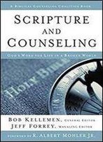 Scripture And Counseling (Biblical Counseling Coalition Books)