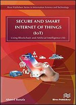 Secure And Smart Internet Of Things (iot)