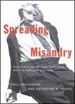 Spreading Misandry: The Teaching Of Contempt For Men In Popular Culture