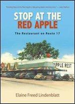 Stop At The Red Apple : The Restaurant On Route 17
