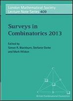 Surveys In Combinatorics 2013