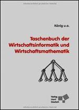 Taschenbuch Der Wirtschaftsinformatik Und Wirtschaftsmathematik