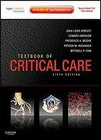 Textbook Of Critical Care: Expert Consult Premium Edition - Enhanced Online Features And Print, 6e