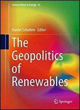 The Geopolitics Of Renewables