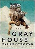 The Gray House