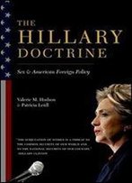 The Hillary Doctrine: Sex And American Foreign Policy