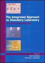 The Integrated Approach To Chemistry Laboratory: Selected Experiments
