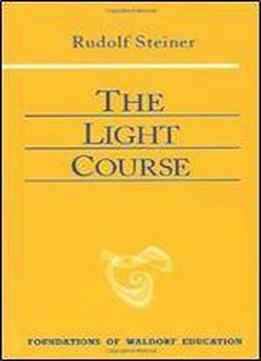 The Light Course 2nd Edition