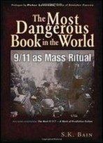 The Most Dangerous Book In The World: 9/11 As Mass Ritual