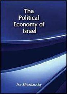 The Political Economy Of Israel