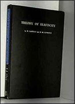 Theory Of Elasticity (course Of Theoretical Physics)