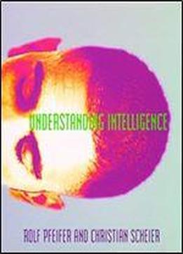 Understanding Intelligence (bradford Book)