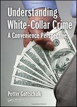 Understanding White-collar Crime: A Convenience Perspective