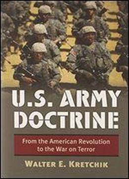 U.s. Army Doctrine: From The American Revolution To The War On Terror