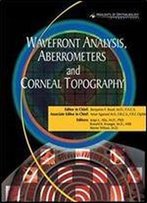 Wavefront Analysis, Aberrometers & Corneal Topography