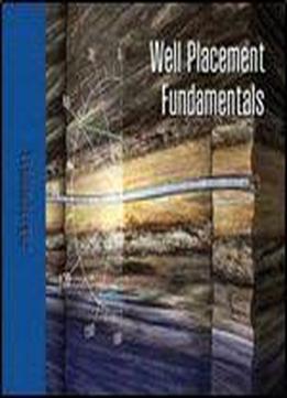 Well Placement Fundamentals