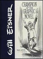 Will Eisner: Champion Of The Graphic Novel