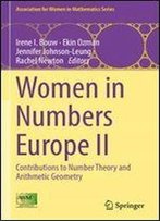 Women In Numbers Europe Ii: Contributions To Number Theory And Arithmetic Geometry