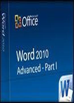 Word 2010 Advanced Part I