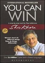 You Can Win: A Step By Step Tool For Top Achievers