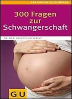 300 Fragen Zur Schwangerschaft
