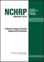 A Manual For Design Of Hot Mix Asphalt With Commentary