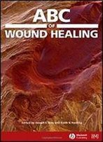 Abc Of Wound Healing