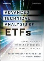 Advanced Technical Analysis Of Etfs: Strategies And Market Psychology For Serious Traders