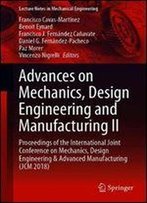 Advances On Mechanics, Design Engineering And Manufacturing Ii: Proceedings Of The International Joint Conference On Mechanics, Design Engineering & Advanced Manufacturing (Jcm 2018)
